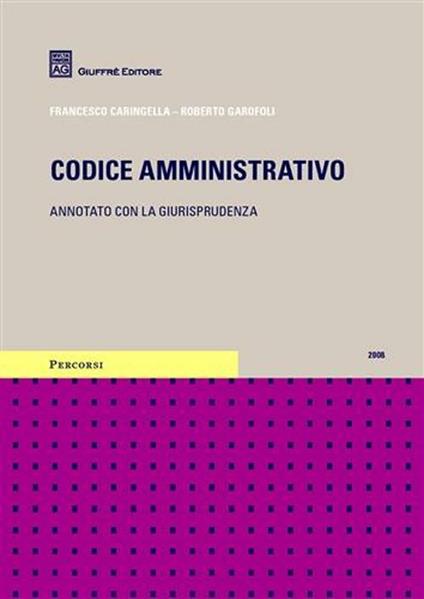 Codice amministrativo - Francesco Caringella,Roberto Garofoli - copertina