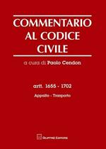 Commentario al codice civile. Artt. 1655-1702: Appalto. Trasporto
