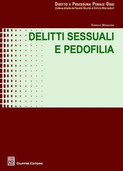 Delitti sessuali e pedofilia - Enrico Mengoni - copertina