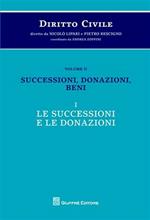 Diritto civile. Vol. 2\1: Successioni, donazioni, beni. Le successioni e le donazioni.