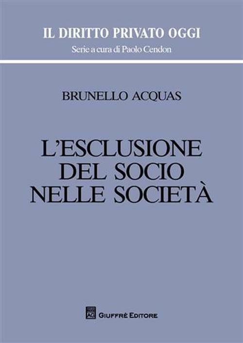 L' esclusione del socio nelle società - Brunello Acquas - copertina
