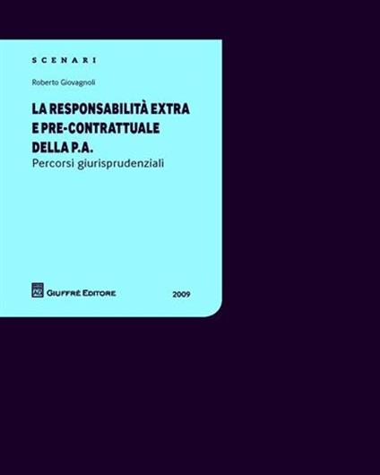 La responsabilità extra e pre-contrattuale della P.A. - Roberto Giovagnoli - copertina