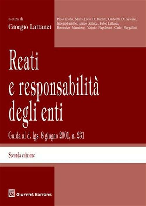 Reati e responsabilità degli enti. Guida al d. lgs. 8 giugno 2001, n.231 - copertina