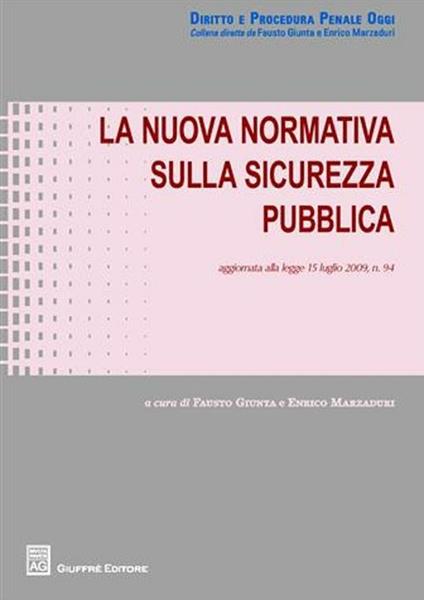 La nuova normativa sulla sicurezza pubblica - Fausto Giunta - copertina