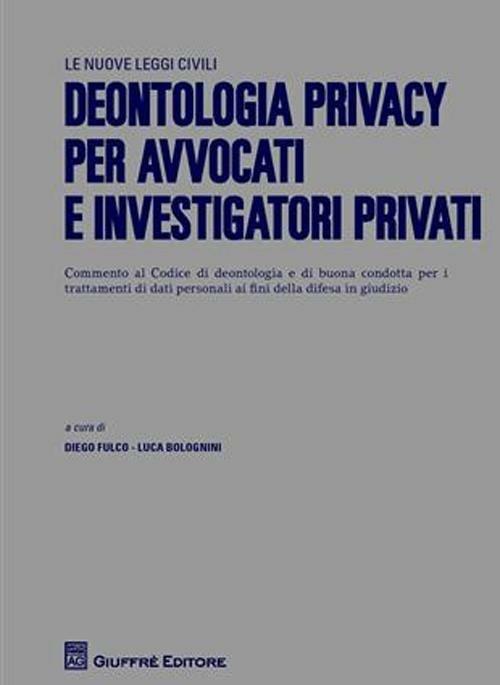Deontologia privacy per avvocati e investigatori privati - copertina