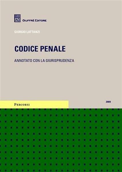 Codice penale - Giorgio Lattanzi - copertina