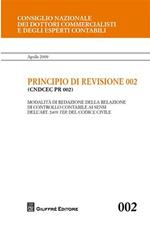 Principio di revisione. Documento 002. Modalità di redazione della relazione di controllo contabile ai sensi dell'art. 2409 ter del codici civile
