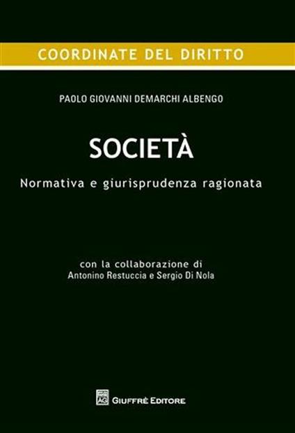 Società. Normativa e giurisprudenza ragionata - copertina