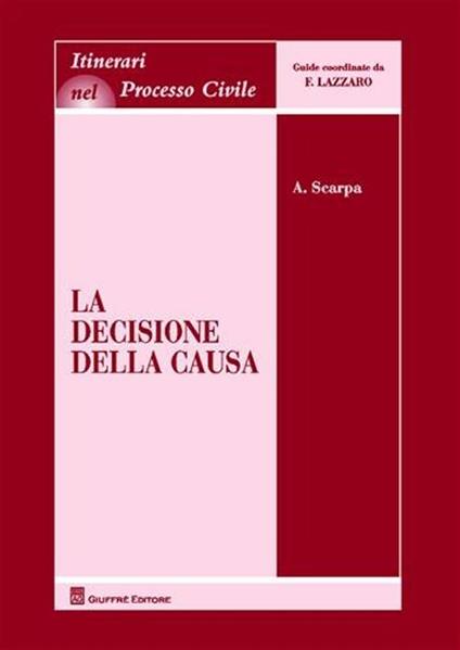 La decisione della causa - Antonio Scarpa - copertina