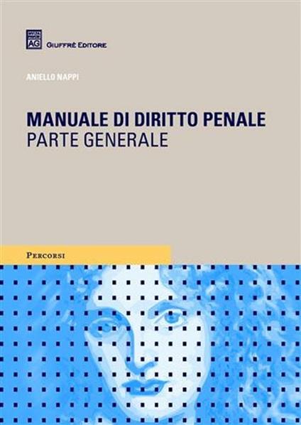 Manuale di diritto penale. Parte generale - Aniello Nappi - copertina