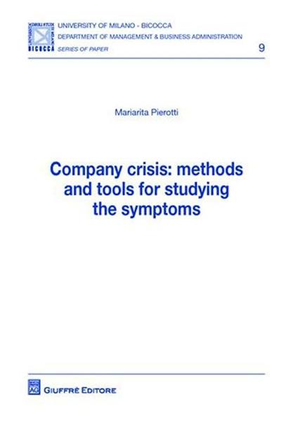 Company crisis. Methods and tools for studying the symptoms - Mariarita Pierotti - copertina