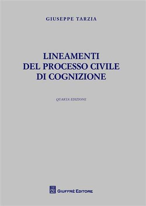 Lineamenti del processo civile di cognizione - Giuseppe Tarzia - copertina
