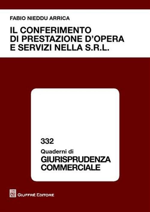 Il conferimento di prestazione d'opera e servizi nella s.r.l. - Fabio Nieddu Arrica - copertina