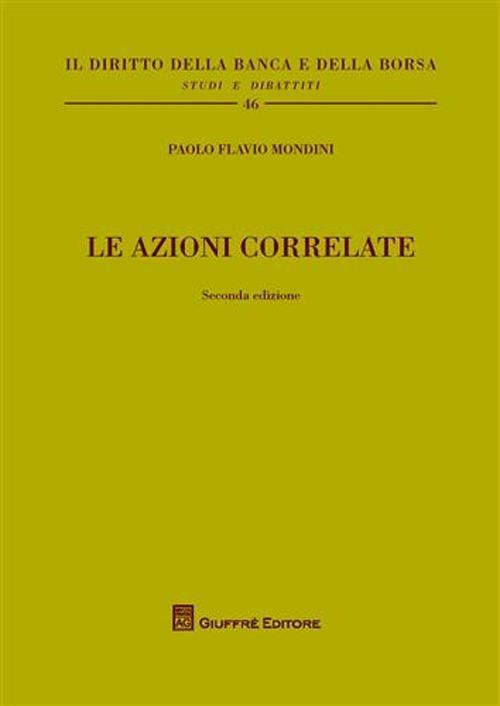 Le azioni correlate - Paolo Flavio Mondini - copertina