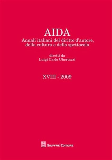 Aida. Annali italiani del diritto d'autore, della cultura e dello spettacolo (2009) - copertina
