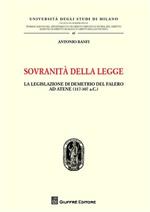 Sovranità della legge. La legislazione di Demetrio del Falero ad Atene (317-307 a. C.)