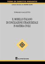 Il modello italiano di conciliazione stragiudiziale in materia civile