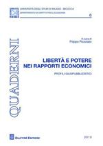 Libertà e potere nei rapporti economici. Profili giuspubblicisti