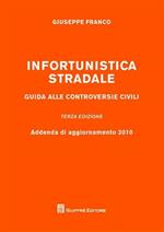 Infortunistica stradale. Guida alle controversie civili