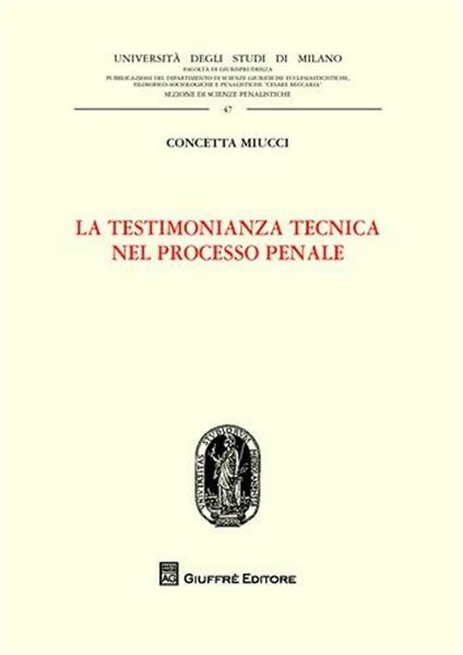 La testimonianza tecnica nel processo penale - Concetta Miucci - copertina