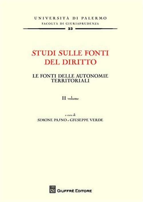 Studi sulle fonti del diritto. Vol. 2: Le fonti delle autonomie territoriali. - copertina