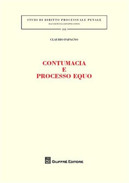 Contumacia e processo equo - Claudio Papagno - copertina