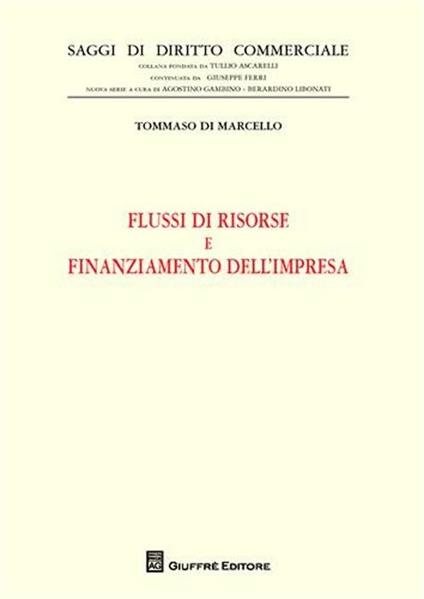 Flussi di risorse e finanziamento dell'impresa - Tommaso Di Marcello - copertina
