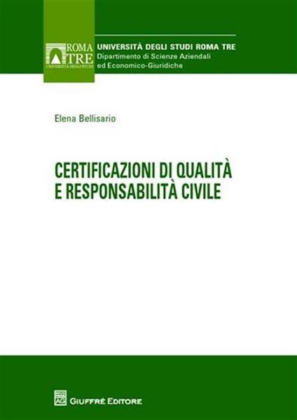 Certificazioni di qualità e responsabilità civile - Elena Bellisario - copertina