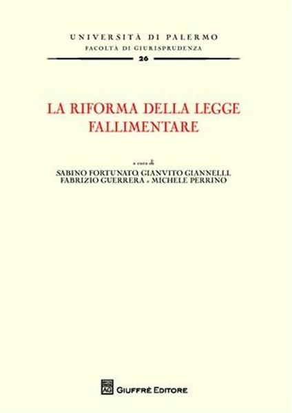 La riforma della legge fallimentare. Atti del Convegno (Palermo, 18-19 giugno 2010) - copertina