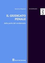 Il giudicato penale. Dalla parte del condannato