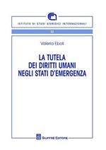 La tutela dei diritti umani negli stati di emergenza