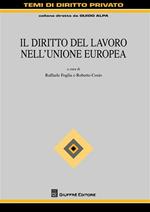 Il diritto del lavoro nell'Unione Europea