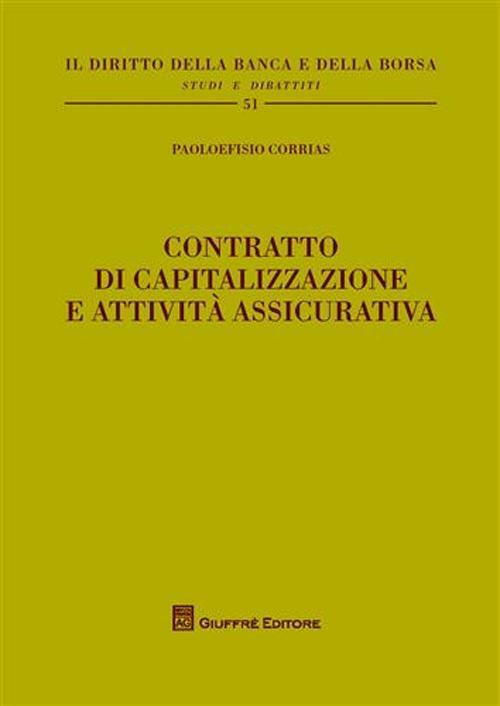 Contratto di capitalizzazione e attività assicurativa - Paoloefisio Corrias - copertina