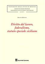 Diritto del lavoro, federalismo, statuto speciale siciliano