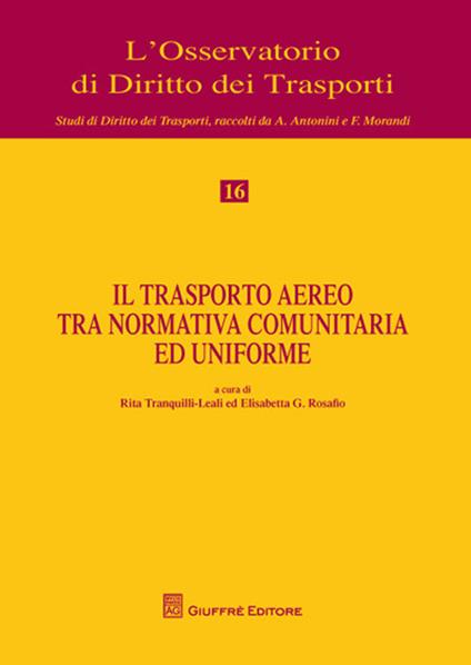 Il trasporto aereo tra normativa comunitaria e uniforme - copertina