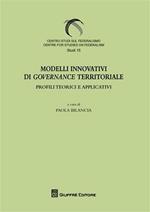 Modelli innovativi di governance territoriale. Profili teorici e applicativi