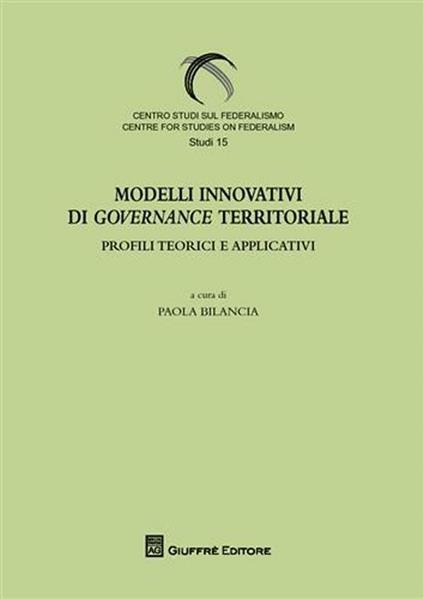 Modelli innovativi di governance territoriale. Profili teorici e applicativi - copertina