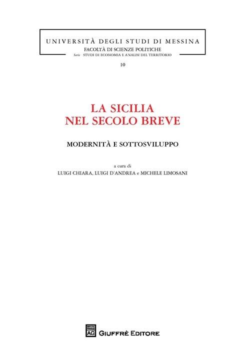 La Sicilia nel secolo breve. Modernità e sottosviluppo - copertina
