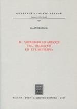 Il notariato ad Arezzo tra Medioevo ed età moderna