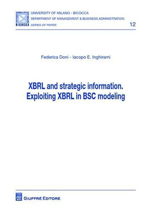 XBRL and strategic information. Exploiting XBRL in BSC modeling - Federica Doni,Iacopo E. Inghirami - copertina