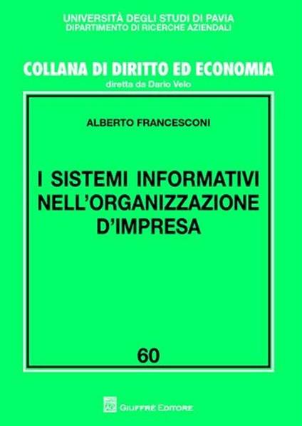I sistemi informativi nell'organizzazione d'impresa - Alberto Francesconi - copertina