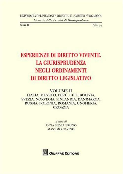 Esperienze di diritto vivente. La giurisprudenza negli ordinamenti di diritto legislativo. Vol. 1: Italia, Francia, Belgio, Germania, Spagna, Portogallo, Brasile, Argentina, Colombia. - copertina