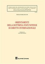 Orientamenti della dottrina statunitense di diritto internazionale