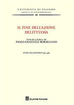 Il fine dell'azione delittuosa. Tesi di laurea di Paolo Emanuele Borsellino. Anno accademico 1961-1962