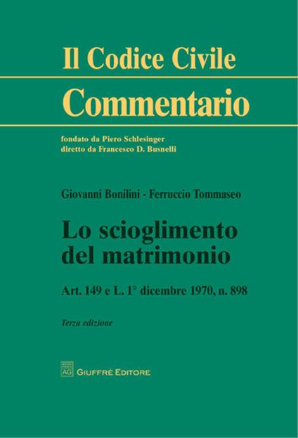Lo scioglimento del matrimonio - Giovanni Bonilini,Ferruccio Tommaseo - copertina