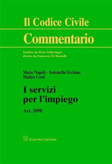 I servizi per l'impiego - Mario Napoli,Antonella Occhino,Matteo Corti - copertina