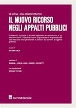 Il nuovo ricorso negli appalti pubblici