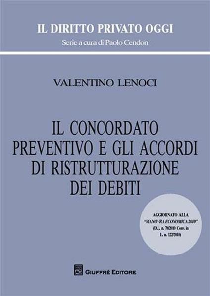 Il concordato preventivo e gli accordi di ristrutturazione dei debiti - Valentino Lenoci - copertina