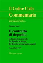 Il contratto di deposito. Artt. 1766-1797: Del deposito in generale, del depositi in albergo, del deposito nei magazzini generali