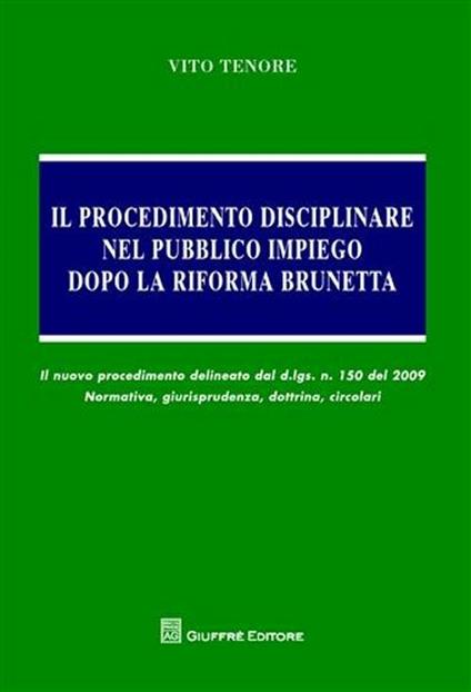 Il procedimento disciplinare nel pubblico impiego dopo la riforma Brunetta - Vito Tenore - copertina